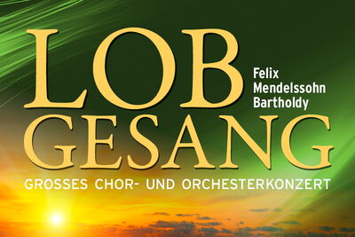 Plakat Felix Mendelssohn Bartholdy: LOBGESANG